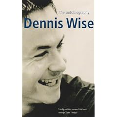 Dennis Wise: The Autobiography