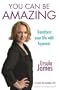 You Can Be Amazing: Transform your life with hypnosis
