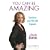 You Can be Amazing: Transform Your Life with Hypnosis