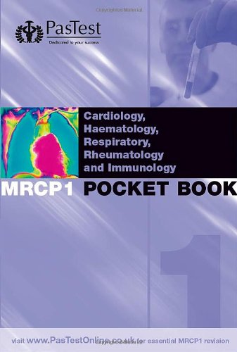 MRCP 1 Best of Five Pocket Book 1: Cardiology, Haematology, Respiratory Medicine, Rheumatology and Immunology (MRCP Pocket Books)