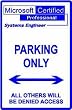 MCSE PARKING ONLY computer street sign