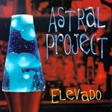 Astral Project - Elevado