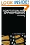 Adaptation and Appropriation