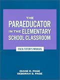 cover of The Paraeducator in the Elementary School Classroom