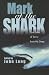 Book Mark of the Shark: True Tales of Terror from the Deep