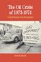 The Oil Crisis of 1973-1974: A Brief History with Documents (Bedford Series in History & Culture)