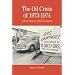 The Oil Crisis of 1973-1974: A Brief History with Documents (Bedford Series in History & Culture)