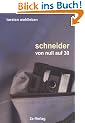 Schneider - von Null auf 30