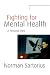 Fighting for Mental Health: A Personal View