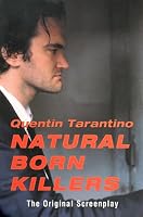 Natural Born Killers: The Original Screenplay
