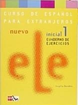 Nuevo ELE: Inicial 1 Cuaderno de Ejercicios