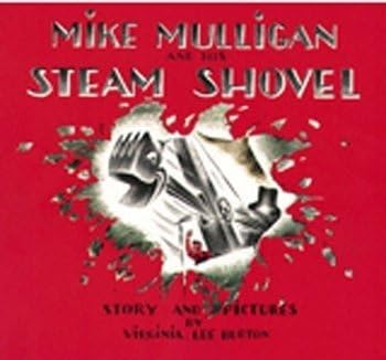 Mike Mulligan & His Steam Shovel Bk