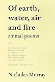 Of earth, water, air and fire : animal poems