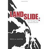 LANDSLIDE: Poor Management and How to Avoid it