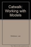 Catwalk : working with models