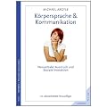 K�rpersprache & Kommunikation: Nonverbaler Ausdruck und soziale Interaktion. �berarbeitete Neuauflage