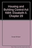 Housing and Building Control Act 1984 : Elizabeth II.1984 Chapter 29