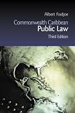 Commonwealth Caribbean Public Law 3/e (Commonwealth Caribbean Law)