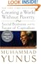 Creating a World Without Poverty: Social Business and the Future of Capitalism