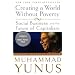 Creating a World Without Poverty: Social Business and the Future Of Capitalism
