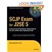 SCJP Exam for J2SE 5: A Concise and Comprehensive Study Guide for The Sun Certified Java Programmer Exam