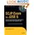 SCJP Exam For J2SE 5: A Concise and Comprehensive Study Guide for the Sun Certified Java Programmer Exam