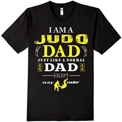 Men's Father's Day tshirt: I Am A Judo Dad Just Like A Normal Dad 2XL Black