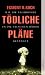 Search : Tödliche Pläne