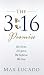 The 3:16 Promise: He Loves.  He Gives.  We Believe.  We Live. (K... by Max Lucado