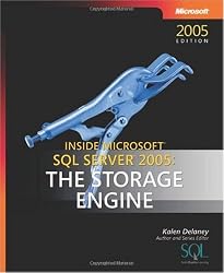 Inside Microsoft SQL Server 2005: The Storage Engine (Solid Quality Learning)