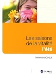 Les saisons de la vitalit� : L'�t�
