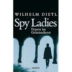 Spy Ladies. Frauen im Geheimdienst