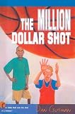 The Million Dollar Shot