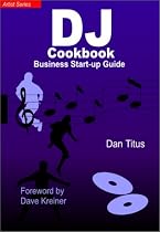 The DJ Cookbook: Business Start-Up Guide