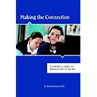 Click here to buy Making the Connection: A Parent's Guide to Medication in ADHD by Mohab Hanna.
