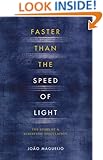 Faster Than the Speed of Light: The Story of a Scientific Speculation