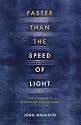 Faster Than the Speed of Light: The Story of a Scientific Speculation