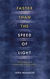 Faster Than the Speed of Light: The Story of a Scientific Speculation