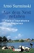 Aus dem Nest gefallen: S�mtliche ostpreu�ischen Geschichten
