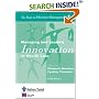 Managing and Leading Innovation in Health Care: Six Steps to Effective Management Series (Six Steps to Effective Management)