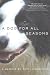 A Dog for All Seasons: A  Memoir