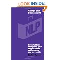 Change Your Business with NLP: Powerful Tools to Improve Your Organisation's Performance and Get Results
