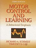 Motor Control and Learning: A Behavioral Emphasis