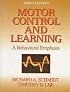 Motor Control and Learning: A Behavioral Emphasis