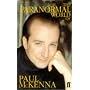 The Paranormal World of Paul McKenna