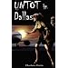 Untot in Dallas