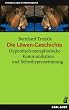 Die L�wengeschichte. Hypnotisch-metaphorische Kommunikation und Selbsthypnosetraining