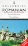 Colloquial Romanian: The Complete Course for Beginners (Colloquial Series)