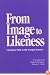 From Image to Likeness: A Jungian Path in the Gospel Journey