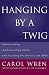 Hanging by a Twig: Understanding and Counseling Adults with Learning Disabilities and ADD (Norton Professional Books)